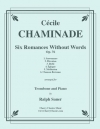 6つの無言歌（セシル・シャミナード）（トロンボーン+ピアノ）【Six Romances Without Words, Op 76】