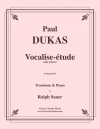 ヴォカリーズ・エチュード（ポール・デュカス）（トロンボーン+ピアノ）【Vocalise-Étude (Alla Gitana)】