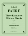 無言歌集より3つのロマンス（ガブリエル・フォーレ）（ユーフォニアム+ピアノ）【Three Romances Without Words, Opus 17】