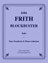 ブロックバスター（ジョン・フリス）（バストロンボーン+ピアノ）【Blockbuster】