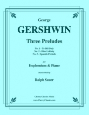 3つの前奏曲（ジョージ・ガーシュウィン）（ユーフォニアム+ピアノ）【Three Preludes】