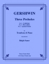 3つの前奏曲（ジョージ・ガーシュウィン）（トロンボーン+ピアノ）【Three Preludes】