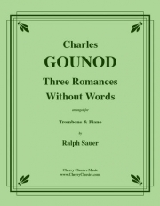 無言歌集より3つのロマンス（シャルル・グノー）（トロンボーン+ピアノ）【Three Romances Without Words】