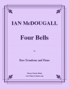 4つのベル（イアン・マクドーガル）（バストロンボーン+ピアノ）【Four Bells】
