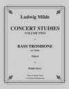コンサート・スタディ・Vol.2（ルートヴィヒ・ミルデ）（バストロンボーン）【Concert Studies Vol.2】