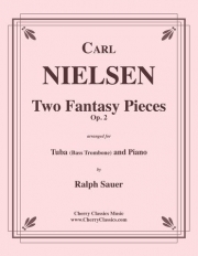 2つの幻想小曲集・Op.2（カール・ニールセン）（バストロンボーン+ピアノ）【Two Fantasy Pieces, Op. 2】