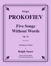 5つの無言歌・Op.35（セルゲイ・プロコフィエフ）（トロンボーン+ピアノ）【Five Songs Without Words, Opus 35】