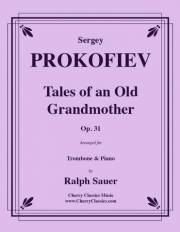 年老いた祖母の物語・Op.31（セルゲイ・プロコフィエフ）（トロンボーン+ピアノ）【Tales of an Old Grandmother, Op. 31】