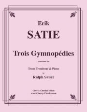 3つのジムノペディ（エリック・サティ）（トロンボーン+ピアノ）【Trois Gymnopédie】