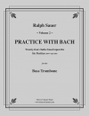バッハと一緒に練習・Vol.2（バストロンボーン）【Practice With Bach Vol.2】