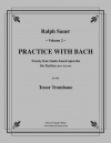 バッハと一緒に練習・Vol.2（トロンボーン）【Practice With Bach Vol.2】