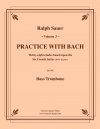 バッハと一緒に練習・Vol.3（バストロンボーン）【Practice With Bach Vol.3】