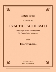 バッハと一緒に練習・Vol.3（トロンボーン）【Practice With Bach Vol.3】