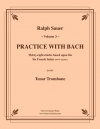 バッハと一緒に練習・Vol.3（トロンボーン）【Practice With Bach Vol.3】