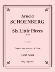 6つの短い小品・Op.19（アルノルト・シェーンベルク）（バストロンボーン+ピアノ）【Six Little Pieces, Opus 19】