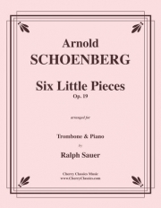 6つの短い小品・Op.19（アルノルト・シェーンベルク）（トロンボーン+ピアノ）【Six Little Pieces, Opus 19】