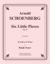 6つの短い小品・Op.19（アルノルト・シェーンベルク）（トロンボーン+ピアノ）【Six Little Pieces, Opus 19】