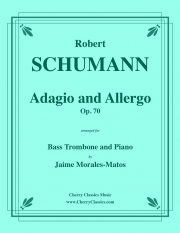 アダージョとアレグロ・Op.70（ロベルト・シューマン）（バストロンボーン+ピアノ）【Adagio and Allegro Opus 70】