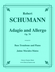 アダージョとアレグロ・Op.70（ロベルト・シューマン）（バストロンボーン+ピアノ）【Adagio and Allegro Opus 70】
