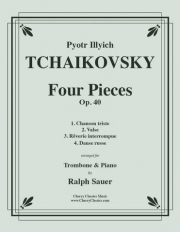 4つの小品・Op.40 (ピョートル・チャイコフスキー)（トロンボーン+ピアノ）【Four Pieces Opus. 40】