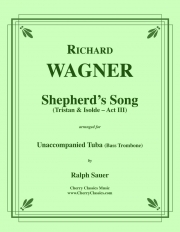羊飼いの歌「トリスタンとイゾルデ」より（リヒャルト・ワーグナー）（バストロンボーン）【Shepherd's Song from Tristan & Isolde】