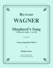 羊飼いの歌「トリスタンとイゾルデ」より（リヒャルト・ワーグナー）（ホルン）【Shepherd's Song from Tristan & Isolde】