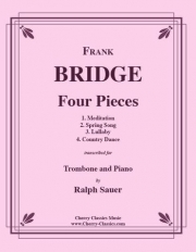 4つの小品（フランク・ブリッジ）（トロンボーン+ピアノ）【Four Pieces】