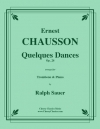 幾つかの舞曲（エルネスト・ショーソン）（トロンボーン+ピアノ）【Quelques Dances】