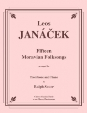 15のモラヴィア民謡（レオシュ・ヤナーチェク）（トロンボーン+ピアノ）【Fifteen Moravian Folksongs】