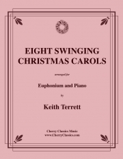 スウィング・クリスマス・キャロル集（ユーフォニアム+ピアノ）【Eight Swinging Christmas Carols】