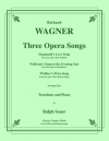 3つのオペラの歌（リヒャルト・ワーグナー）（トロンボーン+ピアノ）【Three Opera Songs】