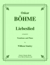愛の歌・Op.22・No.2（オスカー・ベーメ）（トロンボーン+ピアノ）【Liebeslied, Op. 22 No. 2】