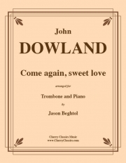 カム・アゲイン、スウィート・ラブ（ジョン・ダウランド）（トロンボーン+ピアノ）【Come Again Sweet Love】