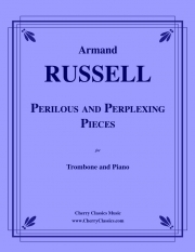 困惑する危険な小品（アーマンド・ラッセル）（トロンボーン+ピアノ）【Perplexing and Perilous Pieces】