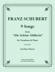 9つの歌「美しき水車小屋の娘」より（フランツ・シューベルト）（トロンボーン+ピアノ）【Nine Songs from Die Schoene Mullerin】
