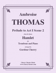 「ハムレット」第一幕・第二場（アンブロワーズ・トマ）（トロンボーン+ピアノ）【Hamlet Act I Scene 2, Prélude】