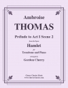 「ハムレット」第一幕・第二場（アンブロワーズ・トマ）（トロンボーン+ピアノ）【Hamlet Act I Scene 2, Prélude】