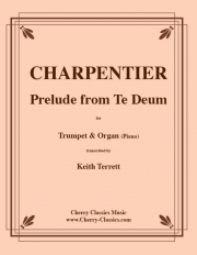 プレリュード「テ・デウム」より (マルク＝アントワーヌ・シャルパンティエ)（トランペット+オルガン）【Prelude from Te Deum】