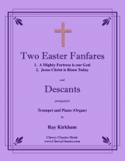 復活祭のファンファーレとデスカント（トランペット+ピアノ）【Two Easter Fanfares and Descants】