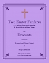 復活祭のファンファーレとデスカント（トランペット+ピアノ）【Two Easter Fanfares and Descants】