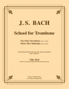 トロンボーンのための学校（バッハ）（トロンボーン二～三重奏）【School for Trombone】