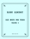 ジャズ・デュエット・Vol.3（ランディ・オルドクラフト）（テューバ二重奏）【Jazz Duets Vol.3】