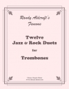 12のジャズ・ロック・デュエット（ランディ・オルドクラフト）（トロンボーン二重奏）【Twelve Jazz/Rock Duets】