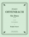 6つのデュオ・Op.50（ジャック・オッフェンバック）（トロンボーン二重奏）【Six Duos Op. 50】