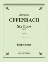 6つのデュオ・Op.50（ジャック・オッフェンバック）（ユーフォニアム二重奏）【Six Duos Op. 50】