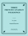 3つのフレンチ・カナディアン民謡（テューバ二重奏）【Three French Canadian Folksongs】