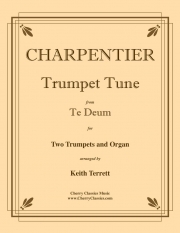 トランペット・チューン「テ・デウム」より（マルク＝アントワーヌ・シャルパンティエ）（トランペット二重奏+オルガン）【Trumpet Tune from Te Deum】