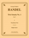 トリオ・ソナタ・No.1・Op.5 (ヘンデル)（トロンボーン三重奏）【Trio Sonata No. 1 Opus 5】