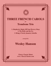 3つのフランスのキャロル（トロンボーン三重奏）【Three French Carols】