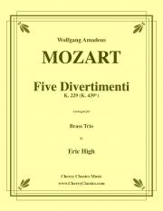5つのディヴェルティメント・K.229（モーツァルト）（金管三重奏）【Five Divertimenti K.229】